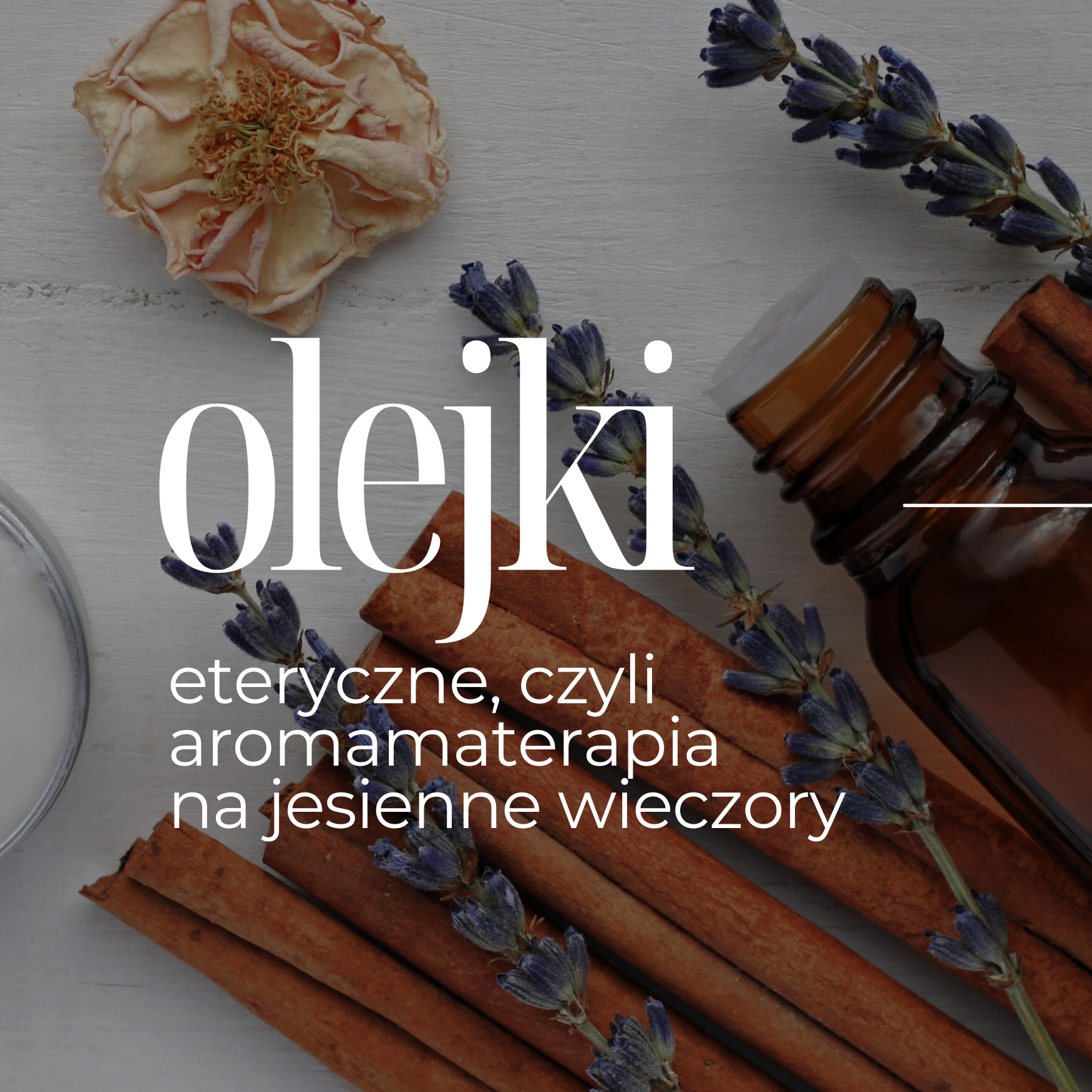 Aromaterapia na jesienne wieczory – jak olejki eteryczne mogą poprawić nastrój i pielęgnację?